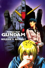 فيلم Mobile Suit Gundam: The 08th MS Team - Miller's Report مترجم